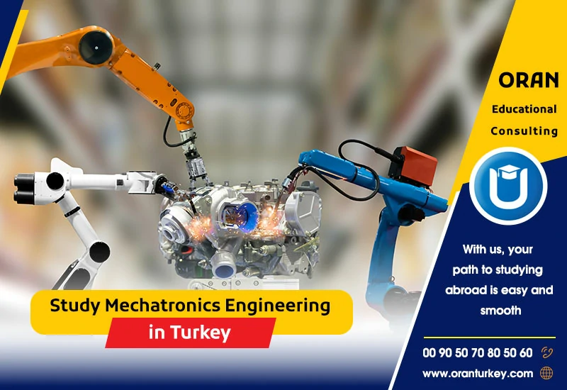 Study Mechatronics Engineering in Turkey Study Mechatronics Engineering in Turkey